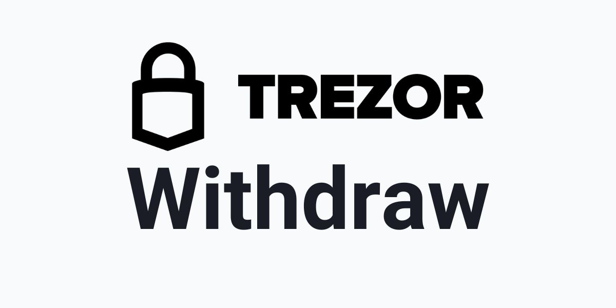 So heben Sie Geld von Ihrer Trezor-Wallet ab